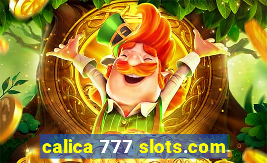 calica 777 slots.com